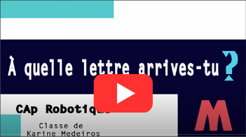 Vidéo À quelle lettre arrives-tu?