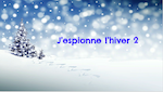J'espionne l'hiver