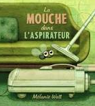 La mouche dans l'aspirateur