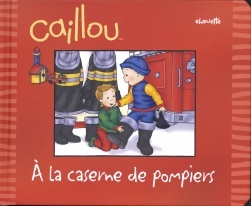 Caillou à la caserne de pompier