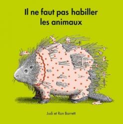 Il ne faut pas habiller les animaux